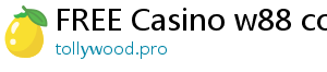 FREE Casino w88 company