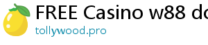 FREE Casino w88 download apk